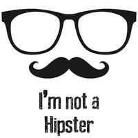 T-Shirt – I'm not a Hipster