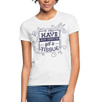 T-Shirt – If you have a...